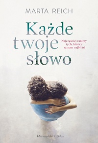 Marta Reich ‹Każde twoje słowo›