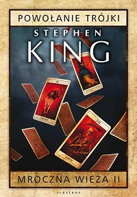 Stephen King ‹Powołanie trójki›
