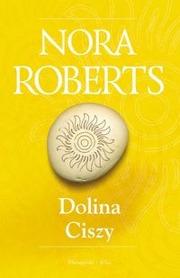 Nora Roberts &lsaquo;Dolina Ciszy&rsaquo;