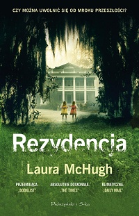 Laura McHugh ‹Rezydencja›