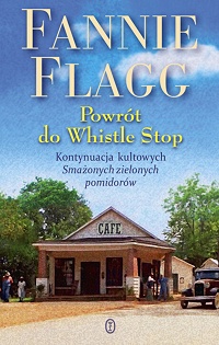 Fannie Flagg ‹Powrót do Whistle Stop›