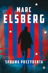 Marc Elsberg ‹Sprawa prezydenta›