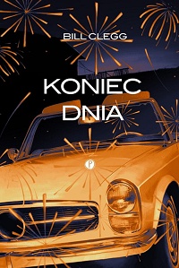 Bill Clegg &lsaquo;Koniec dnia&rsaquo;