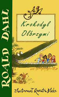Roald Dahl ‹Krokodyl olbrzymi›