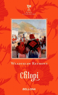 Władysław Stanisław Reymont ‹Chłopi›