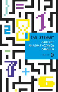 Ian Stewart ‹Gabinet matematycznych zagadek. Część II›