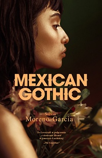 Silvia Moreno-Garcia ‹Mexican Gothic›