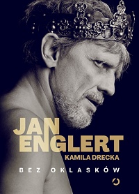 Jan Englert, Kamila Drecka ‹Bez oklasków›