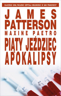 James Patterson, Maxine Paetro ‹Piąty jeździec apokalipsy›