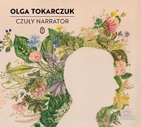 Olga Tokarczuk ‹Czuły narrator›