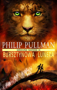 Philip Pullman ‹Bursztynowa luneta›