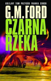 G.M. Ford ‹Czarna rzeka›