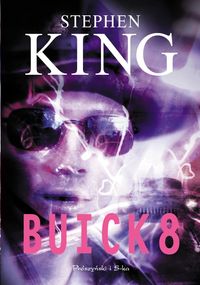 Stephen King ‹Buick 8›