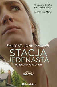Emily St.&nbsp;John Mandel &lsaquo;Stacja jedenasta&rsaquo;