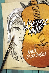 Anna Olszewska &lsaquo;Usłysz mnie&rsaquo;