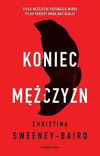 Christina Sweeney-Baird &lsaquo;Koniec mężczyzn&rsaquo;