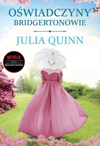 Julia Quinn ‹Bridgertonowie. Oświadczyny›