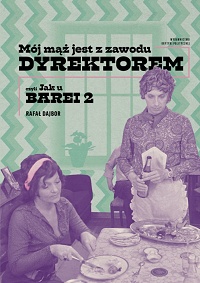 Rafał Dajbor ‹Mój mąż jest z zawodu dyrektorem›