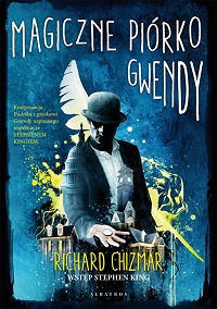 Richard Chizmar ‹Magiczne piórko Gwendy›