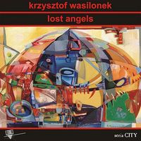 Krzysztof Wasilonek &lsaquo;Lost Angels&rsaquo;
