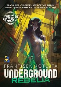 František Kotleta ‹Underground. Rebelia›