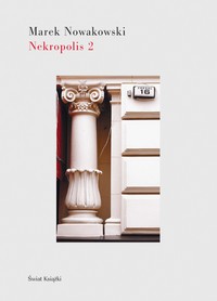 Marek Nowakowski ‹Nekropolis 2›