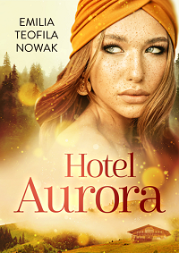 Emilia Teofila Nowak ‹Hotel Aurora›