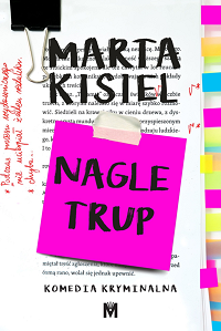 Marta Kisiel ‹Nagle trup›