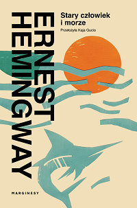 Ernest Hemingway ‹Stary człowiek i morze›