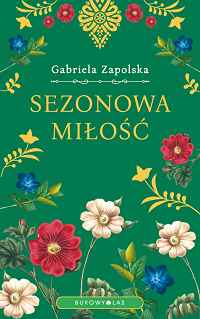 Gabriela Zapolska ‹Sezonowa miłość›