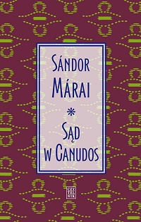 Sándor Márai ‹Sąd w Canudos›
