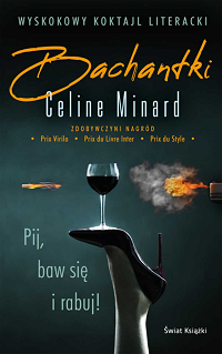 Celine Minard ‹Bachantki›