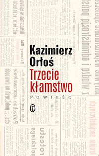 Kazimierz Orłoś ‹Trzecie kłamstwo›