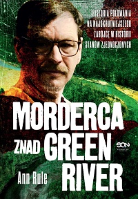 Ann Rule ‹Morderca znad Green River›