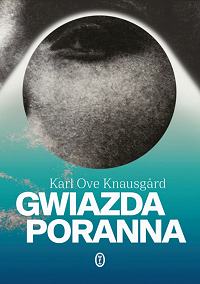 Karl Ove Knausgård ‹Gwiazda poranna›