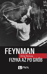Jörg Resag ‹Feynman. Fizyka aż po grób›