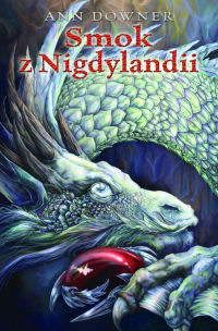 Ann Downer &lsaquo;Smok z&nbsp;Nigdylandii&rsaquo;