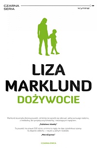 Liza Marklund ‹Dożywocie›