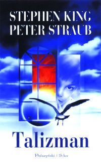Stephen King, Peter Straub ‹Talizman›