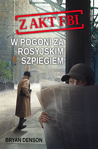 Bryan Denson &lsaquo;W pogoni za rosyjskim szpiegiem&rsaquo;
