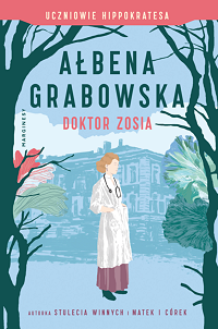 Ałbena Grabowska ‹Doktor Zosia›