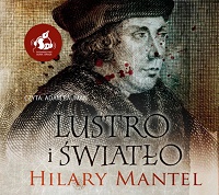 Hilary Mantel ‹Lustro i światło›