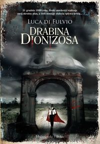 Luca Di Fulvio &lsaquo;Drabina Dionizosa&rsaquo;