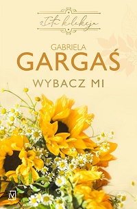 Gabriela Gargaś ‹Wybacz mi›