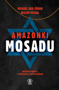 Michael Bar-Zohar, Nissim Mishal ‹Amazonki Mosadu›