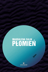 Magdalena Salik ‹Płomień›