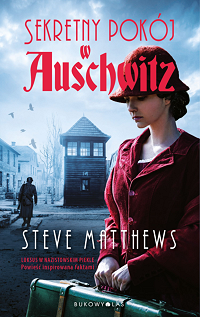 Steve Matthews ‹Sekretny pokój w Auschwitz›