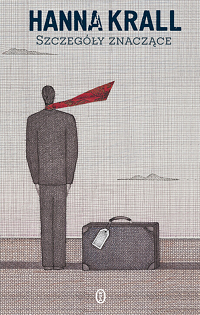 Hanna Krall &lsaquo;Szczegóły znaczące&rsaquo;
