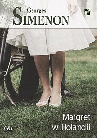 Georges Simenon ‹Maigret w Holandii›