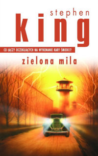 Stephen King ‹Zielona mila›